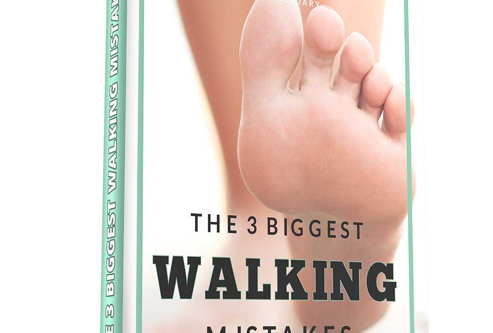 The 3 Biggest Walking Mistakes