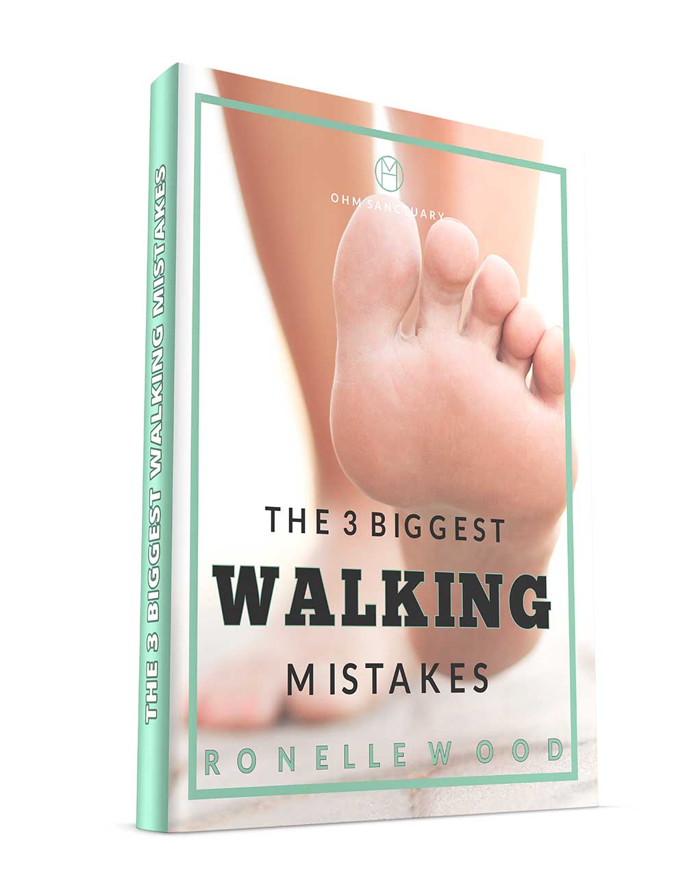 The 3 Biggest Walking Mistakes - Ronelle Wood